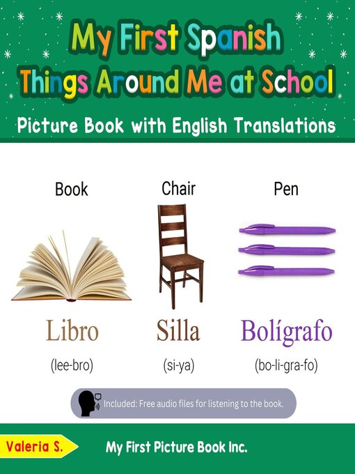 Title details for My First Spanish Things Around Me at School Picture Book with English Translations by Valeria S. - Available